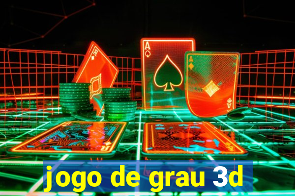 jogo de grau 3d